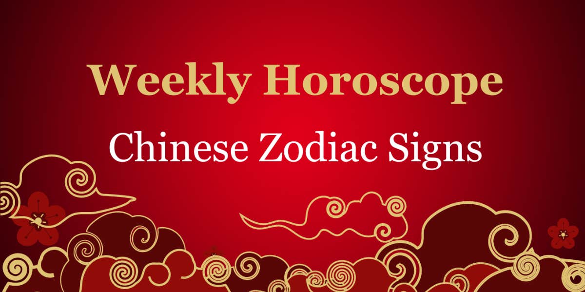 The Weekly Horoscope For All Chinese Zodiac Signs October 2 8